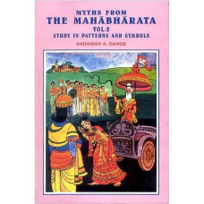 Myths from the Mahabharata Vol 2 [Study in Patterns and Symbols]